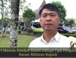 Istri Mantan Dandim Batam Diduga Tipu Pengusaha Batam Miliaran Rupiah