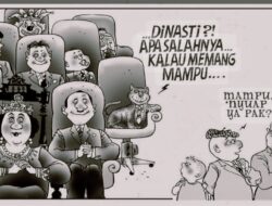 Publik Harus Tahu Dampak Dinasti Politik( Kerajaan Keluarga ) 