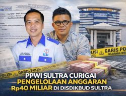 Bau Korupsi: DPD PPWI SULTRA Minta Dikbud Sultra Transparansi Terkait 21 Mata Anggaran APBN dan APBD Nilai Milyaran Rupiah