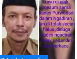 Di duga Kades Ngadiran di Panggil Camat Tidak Mengakui, saksi Yang Punya Bukti Mintak di konfrontir Biar Terbuka dan Jelas Semua,yang Sudah ke hotel dan Baru Mau ke Hotel 