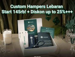 Sambut Tren Lebaran 2026, Lokasoka Hadirkan Koleksi Hampers “Art of Giving” Bersertifikasi ISO 9001:2015